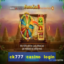 ck777 casino login register mobile